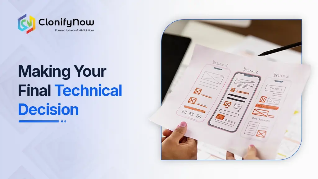 Clone App Tech Stack Guide — Frontend, Backend, Database 3 Making Your Final Technical Decision